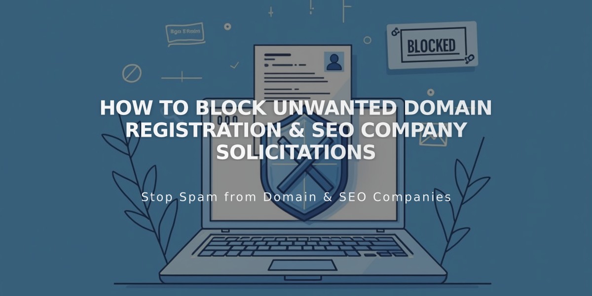 How to Block Unwanted Domain Registration & SEO Company Solicitations