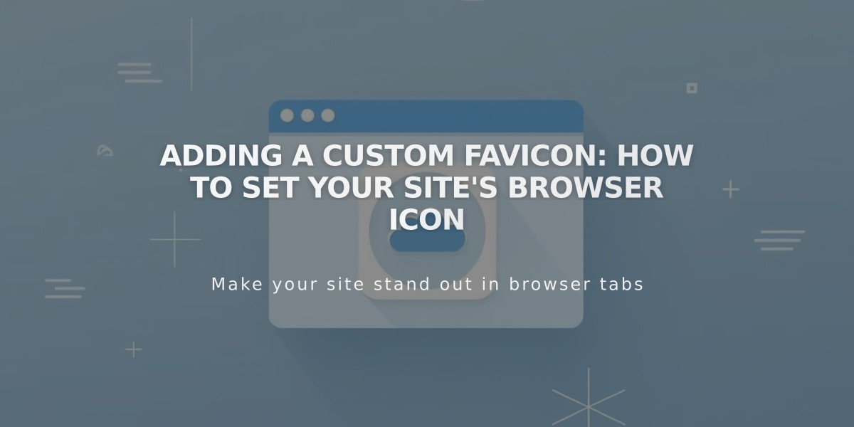 Adding a Custom Favicon: How to Set Your Site's Browser Icon