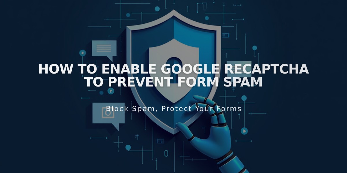 How to Enable Google reCAPTCHA to Prevent Form Spam