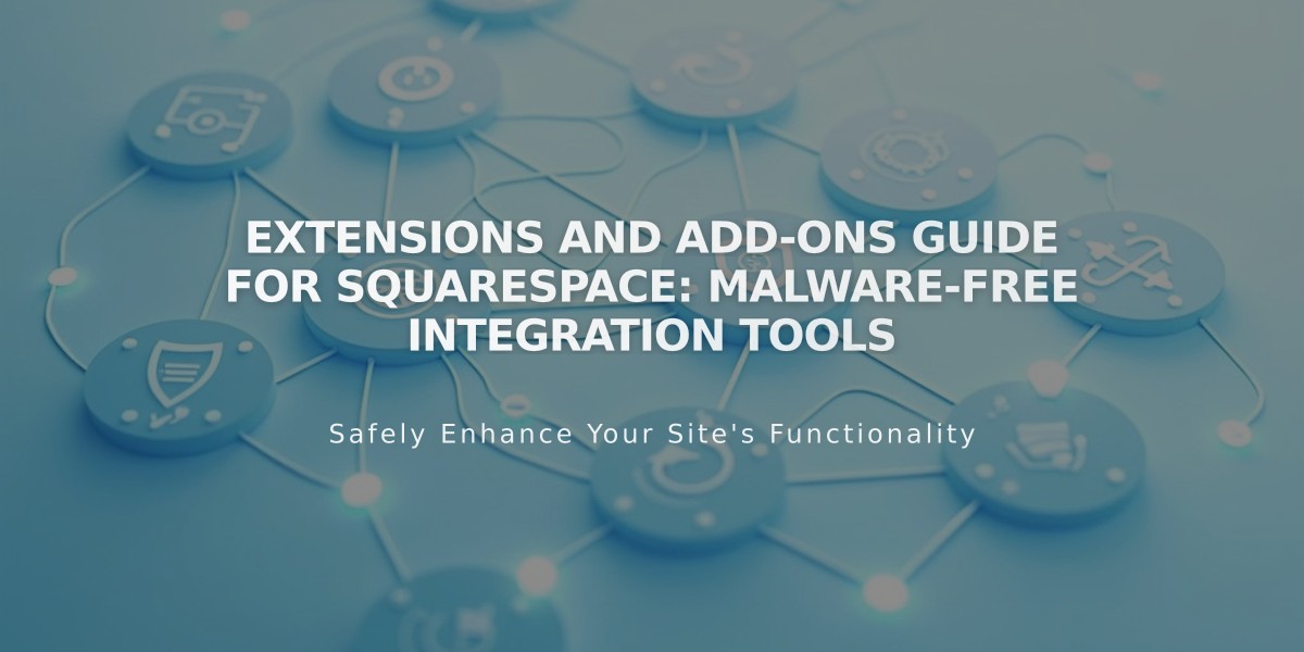 Extensions and Add-ons Guide for Squarespace: Malware-Free Integration Tools