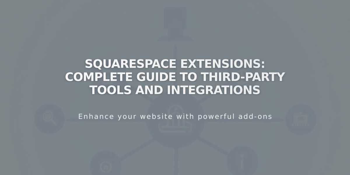 Squarespace Extensions: Complete Guide to Third-Party Tools and Integrations