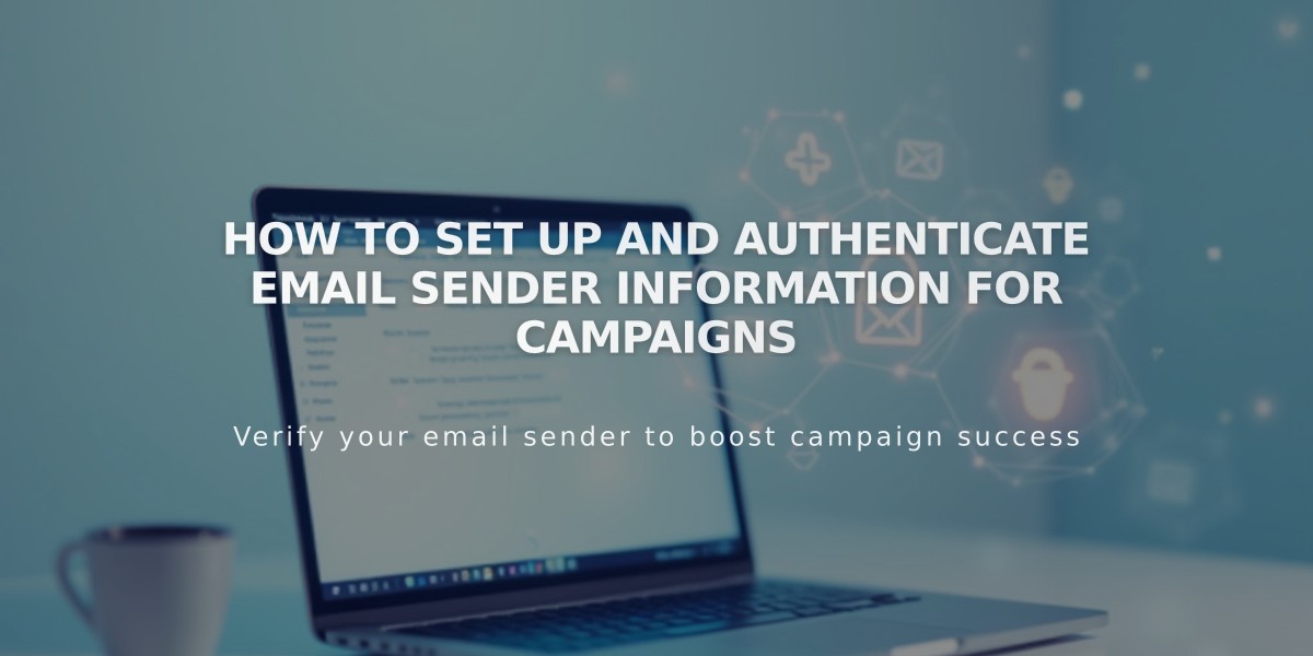 How to Set Up and Authenticate Email Sender Information for Campaigns