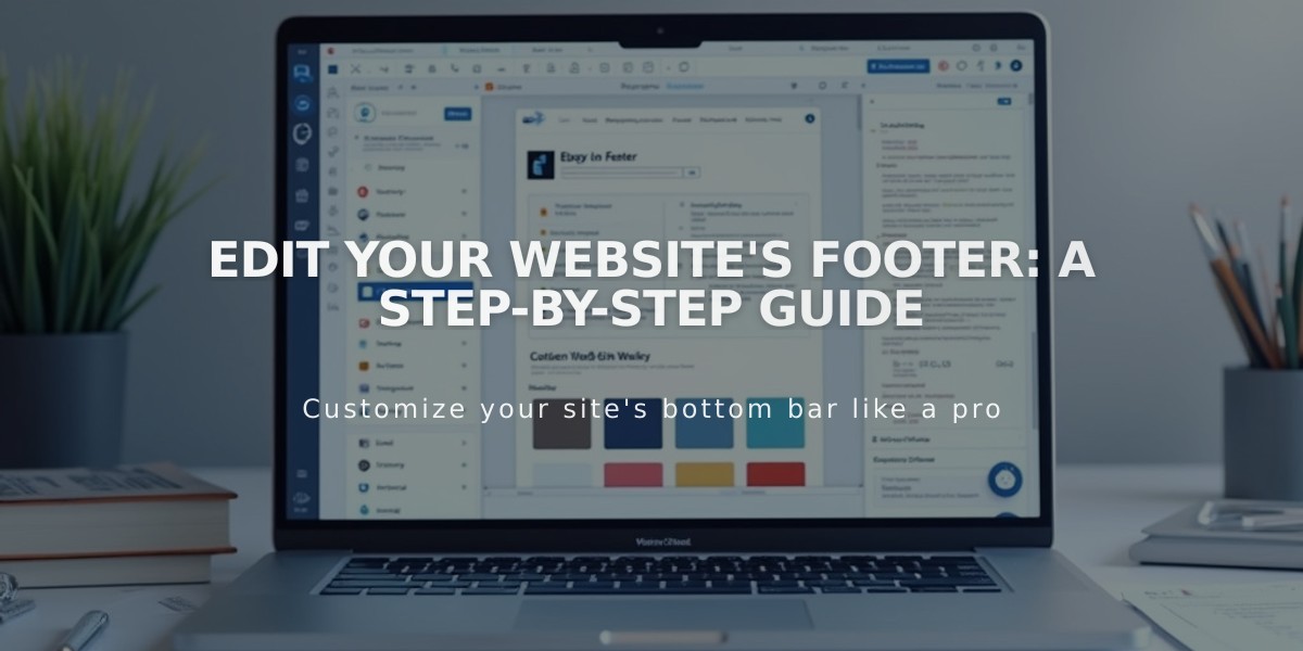 Edit Your Website's Footer: A Step-by-Step Guide