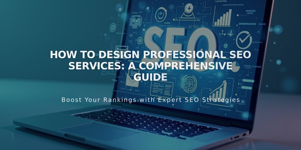 How to Design Professional SEO Services: A Comprehensive Guide