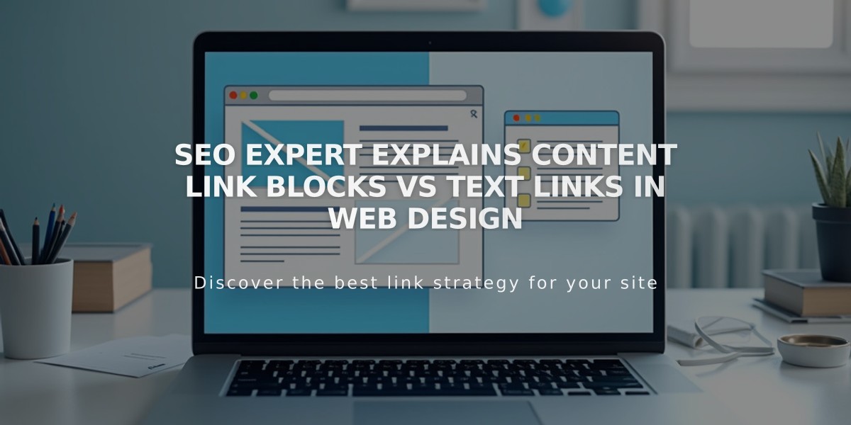 SEO Expert Explains Content Link Blocks vs Text Links in Web Design