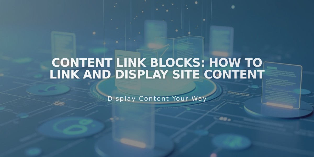 Content Link Blocks: How to Link and Display Site Content