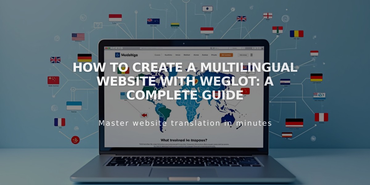 How to Create a Multilingual Website with Weglot: A Complete Guide