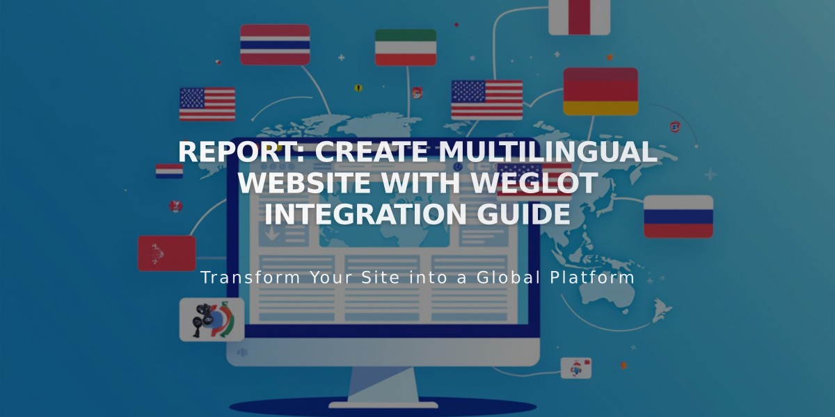 Report: Create Multilingual Website with Weglot Integration Guide