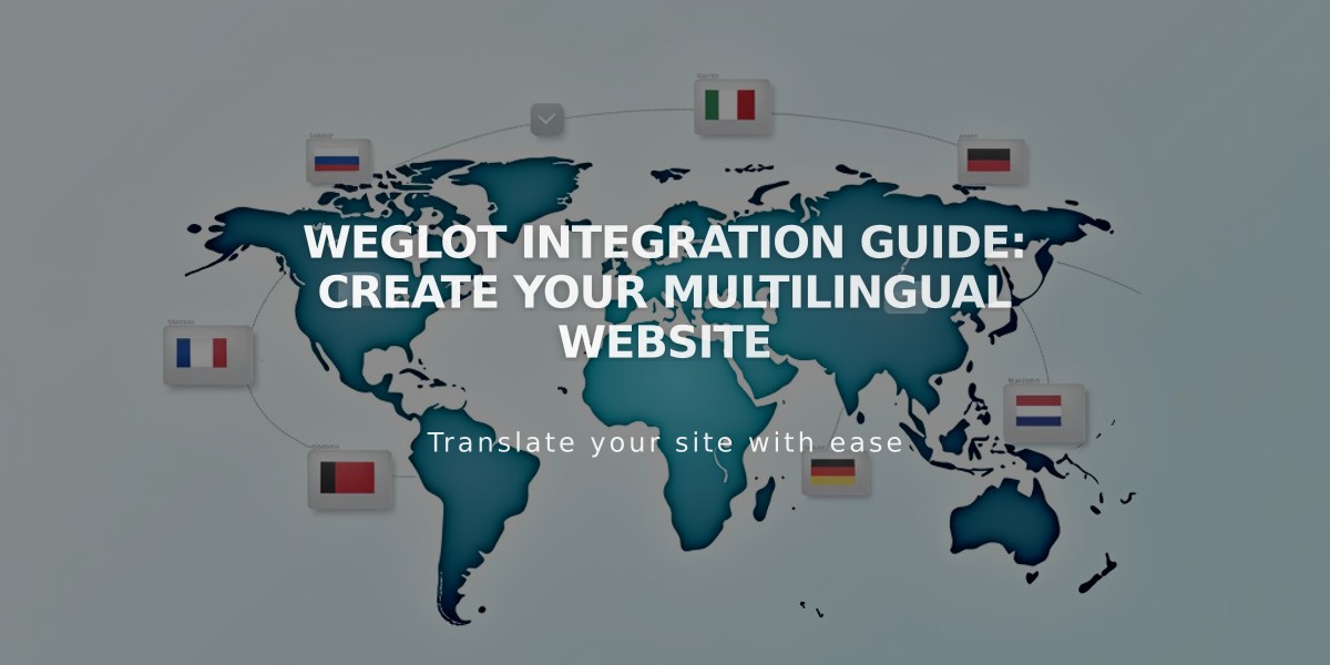 Weglot Integration Guide: Create Your Multilingual Website