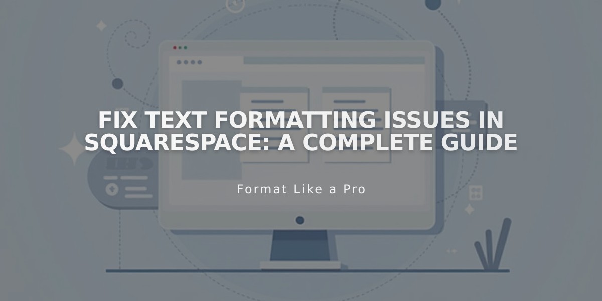 Fix Text Formatting Issues in Squarespace: A Complete Guide