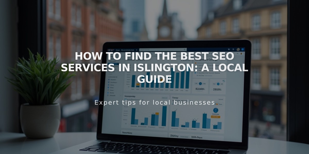 How to Find the Best SEO Services in Islington: A Local Guide