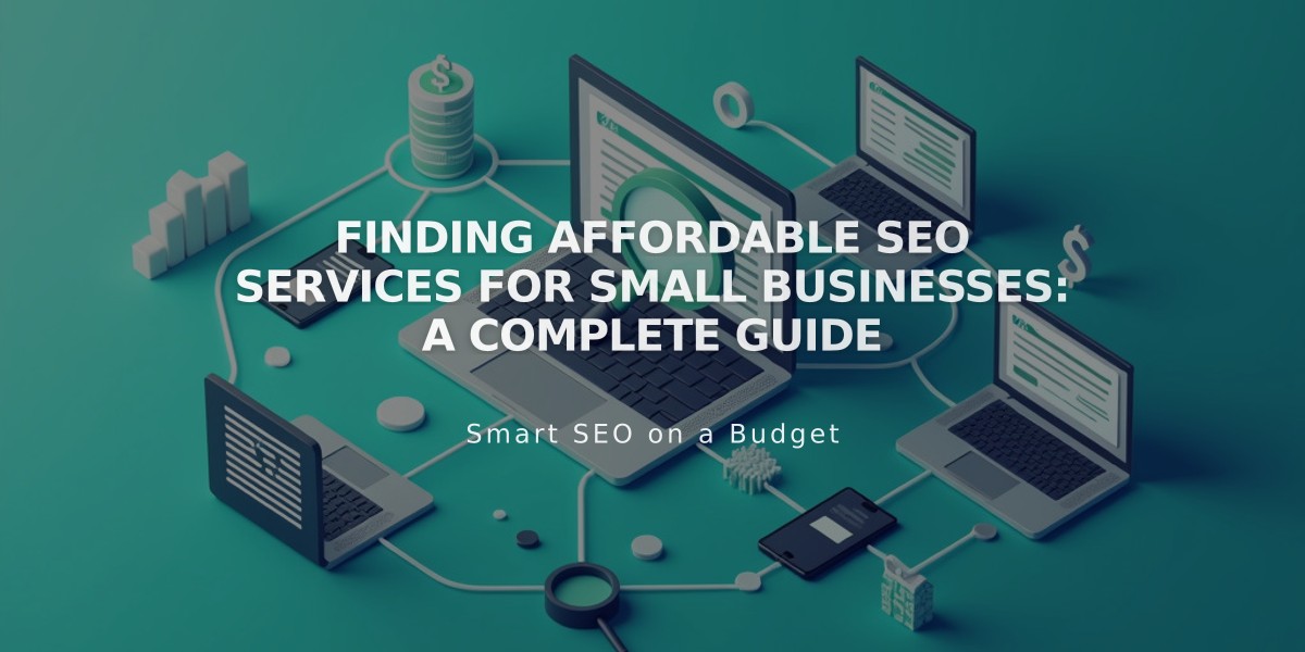 Finding Affordable SEO Services for Small Businesses: A Complete Guide