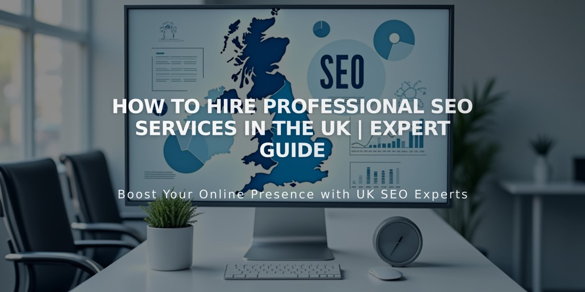 How to Hire Professional SEO Services in the UK | Expert Guide