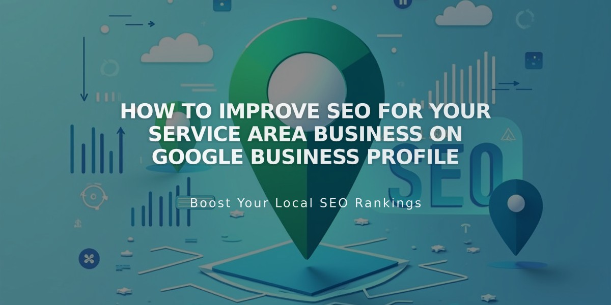 How to Improve SEO for Your Service Area Business on Google Business Profile