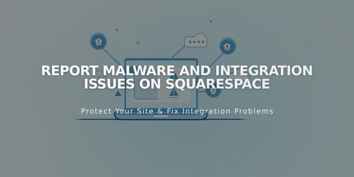 Report Malware and Integration Issues on Squarespace