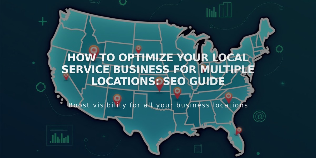 How to Optimize Your Local Service Business for Multiple Locations: SEO Guide