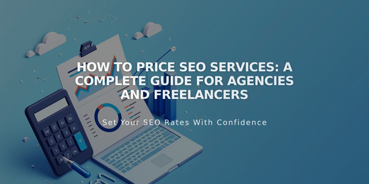 How to Price SEO Services: A Complete Guide for Agencies and Freelancers