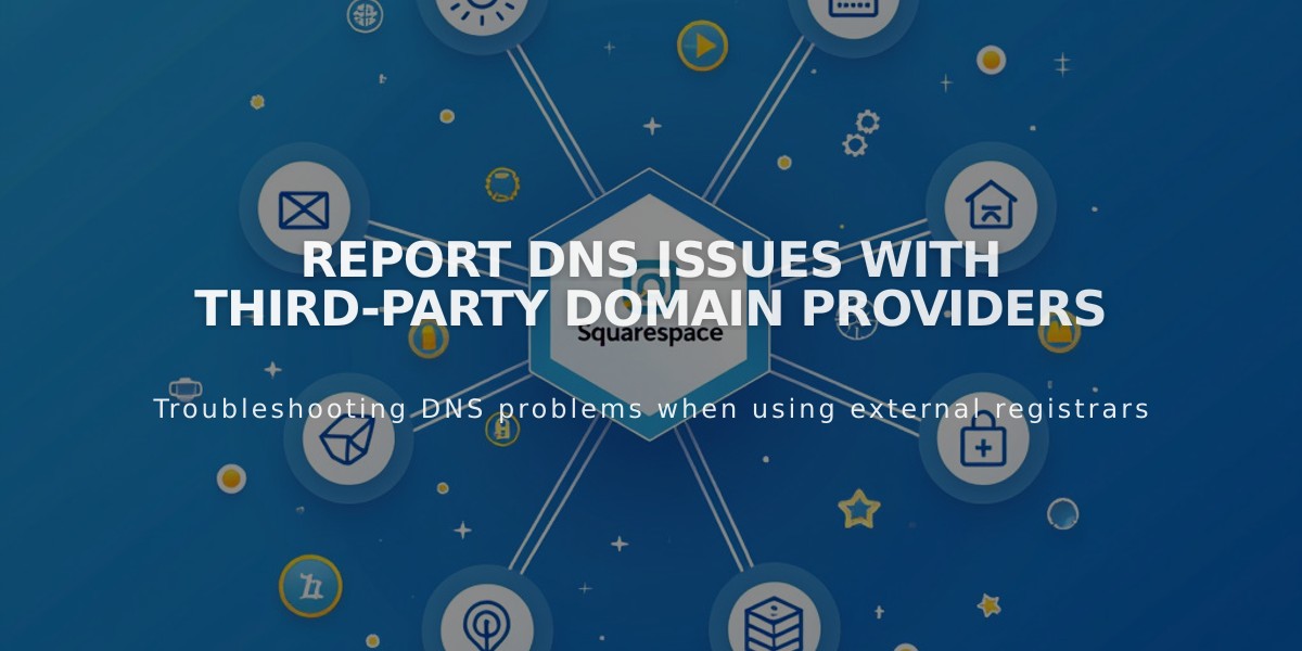 Report DNS Issues with Third-Party Domain Providers