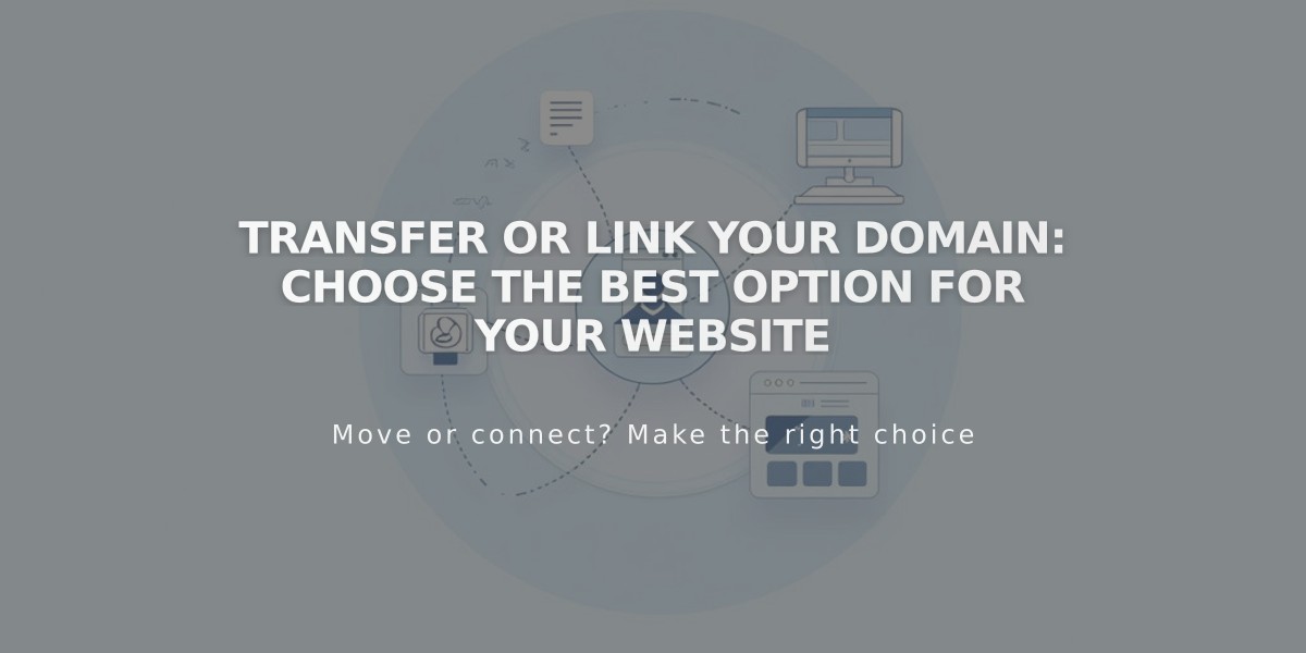 Transfer or Link Your Domain: Choose the Best Option for Your Website