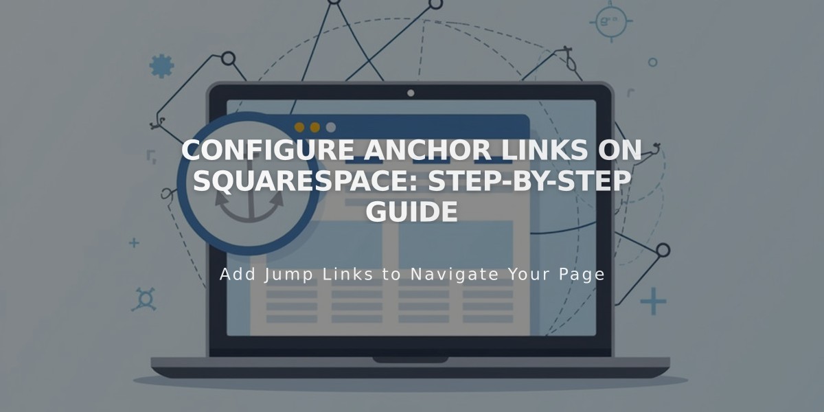 Configure Anchor Links on Squarespace: Step-by-Step Guide