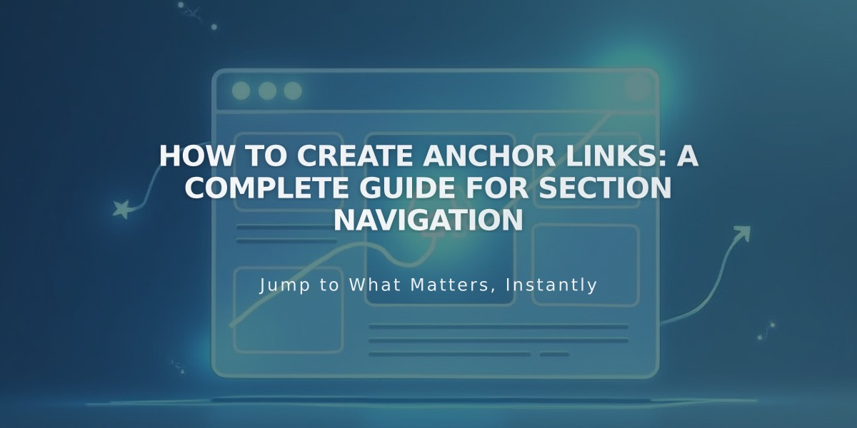 How to Create Anchor Links: A Complete Guide for Section Navigation