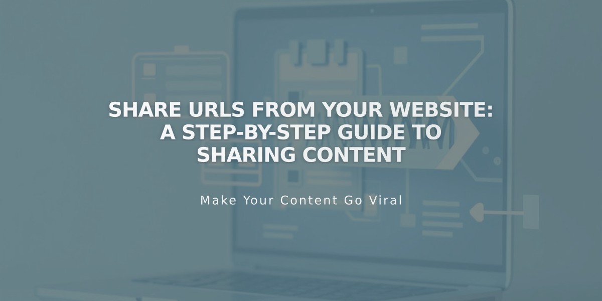 Share URLs from Your Website: A Step-by-Step Guide to Sharing Content