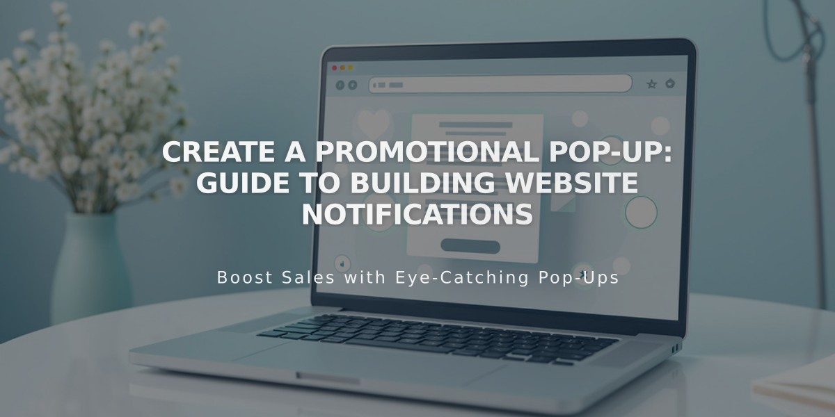 Create a Promotional Pop-Up: Guide to Building Website Notifications