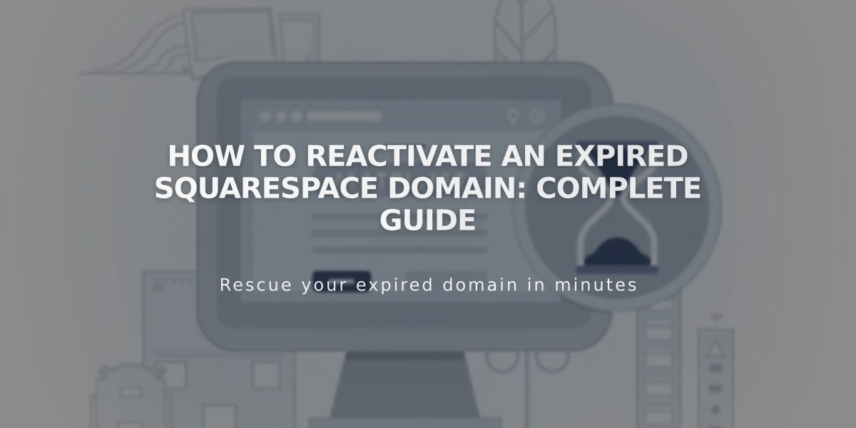 How to Reactivate an Expired Squarespace Domain: Complete Guide