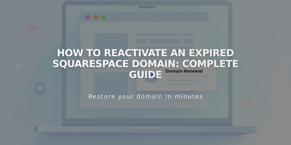 How to Reactivate an Expired Squarespace Domain: Complete Guide