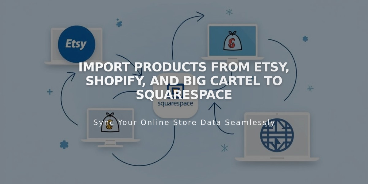 Import Products from Etsy, Shopify, and Big Cartel to Squarespace