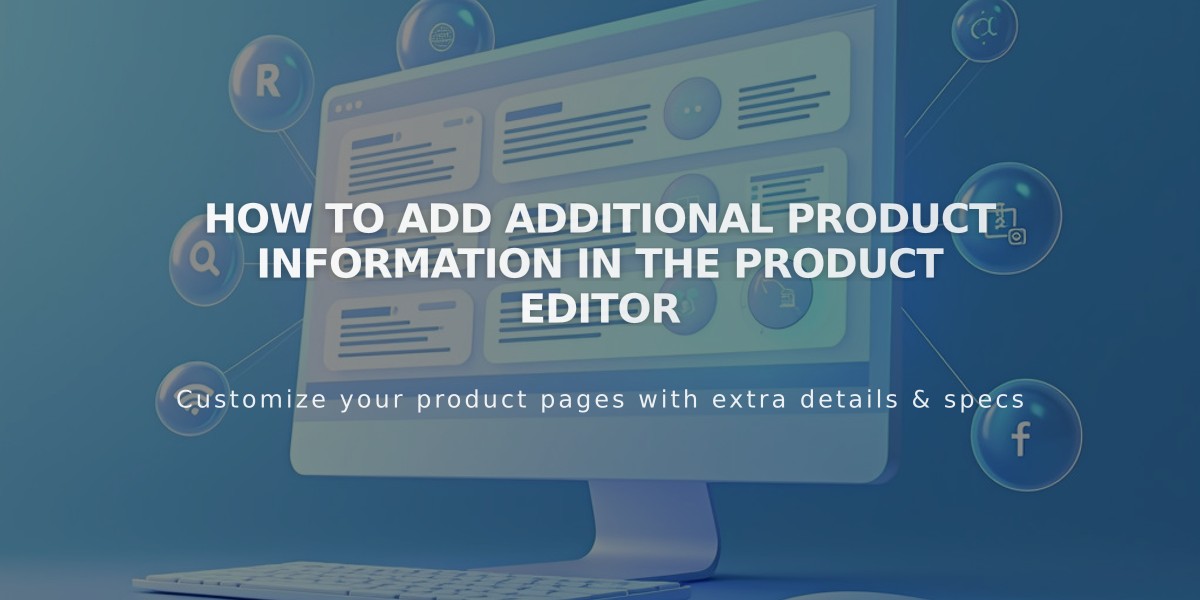 How to Add Additional Product Information in the Product Editor