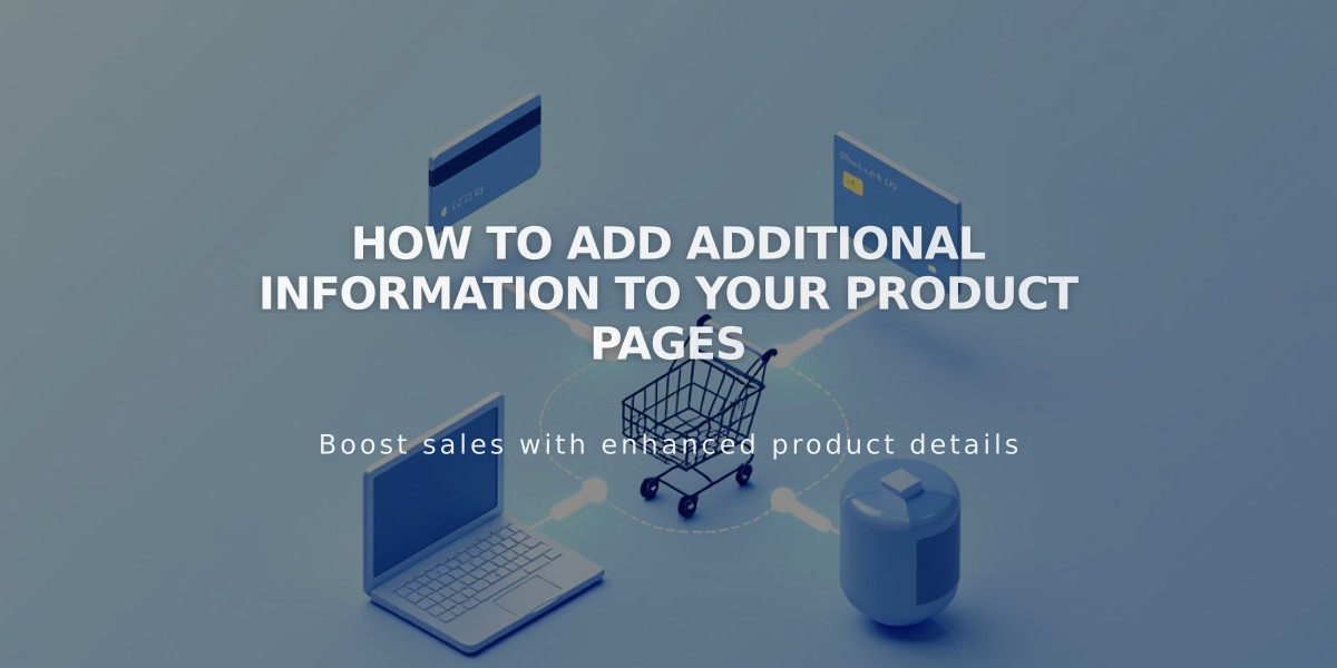 How to Add Additional Information to Your Product Pages