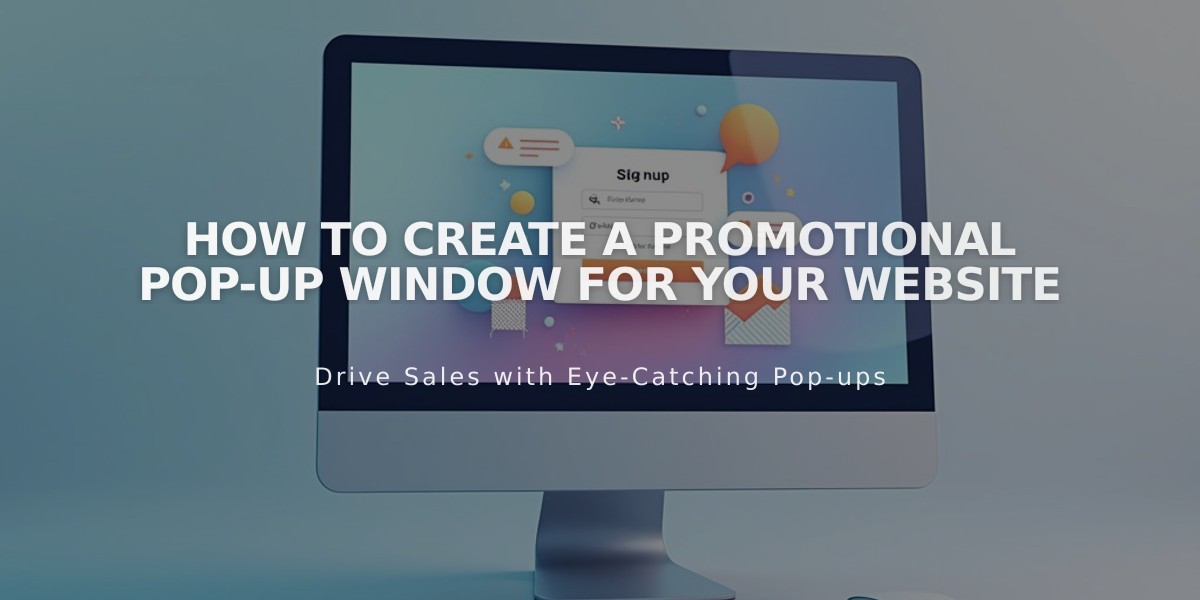 How to Create a Promotional Pop-up Window for Your Website