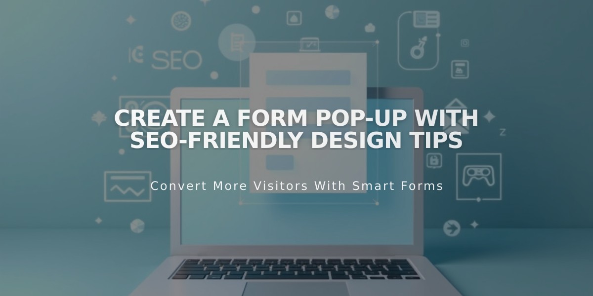 Create a Form Pop-Up with SEO-Friendly Design Tips