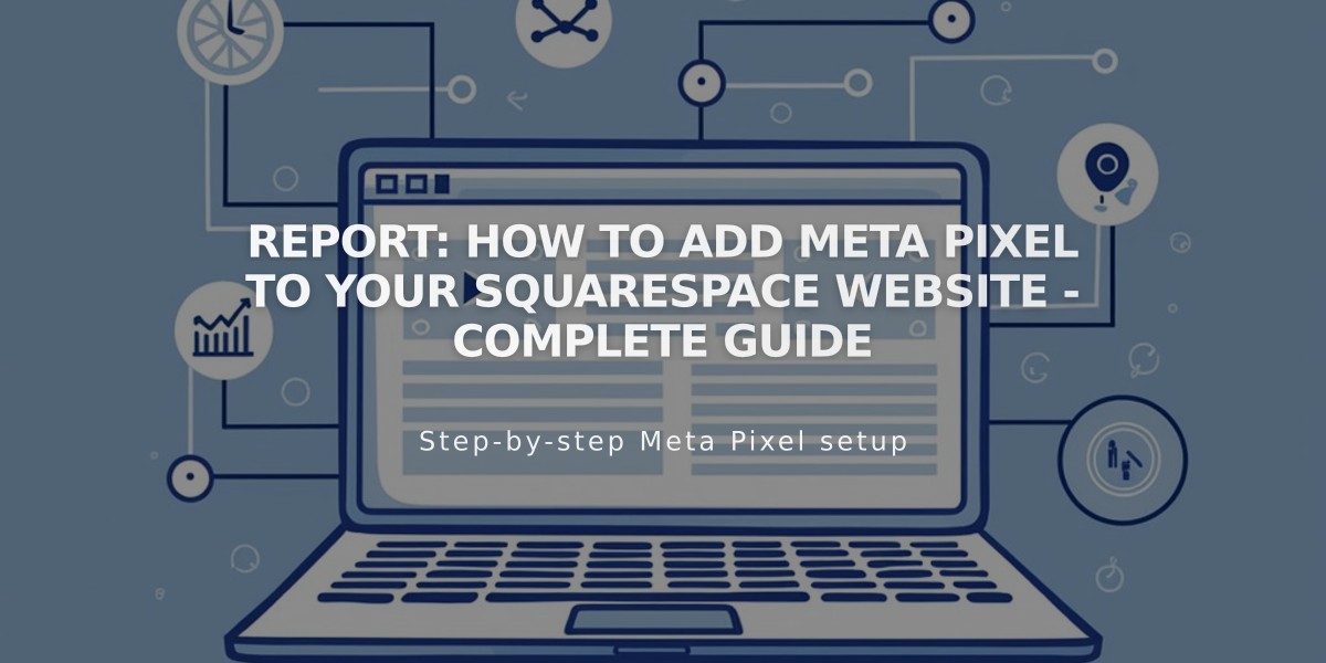 Report: How to Add Meta Pixel to your Squarespace Website - Complete Guide