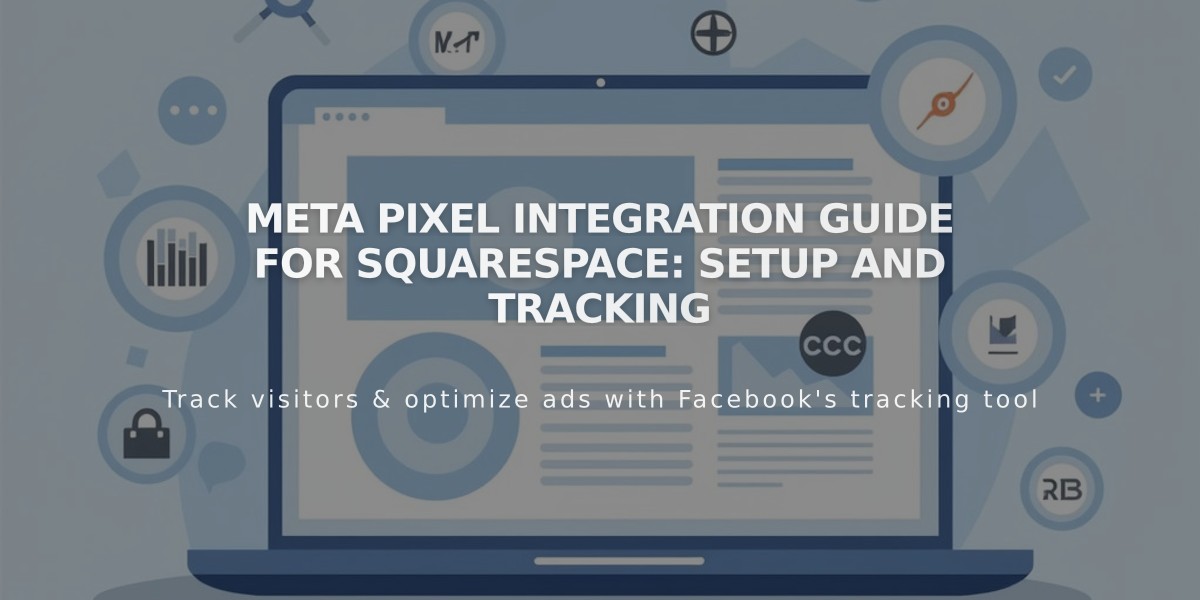 Meta Pixel Integration Guide for Squarespace: Setup and Tracking