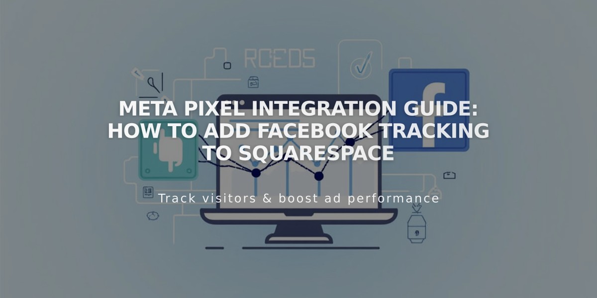 Meta Pixel Integration Guide: How to Add Facebook Tracking to Squarespace