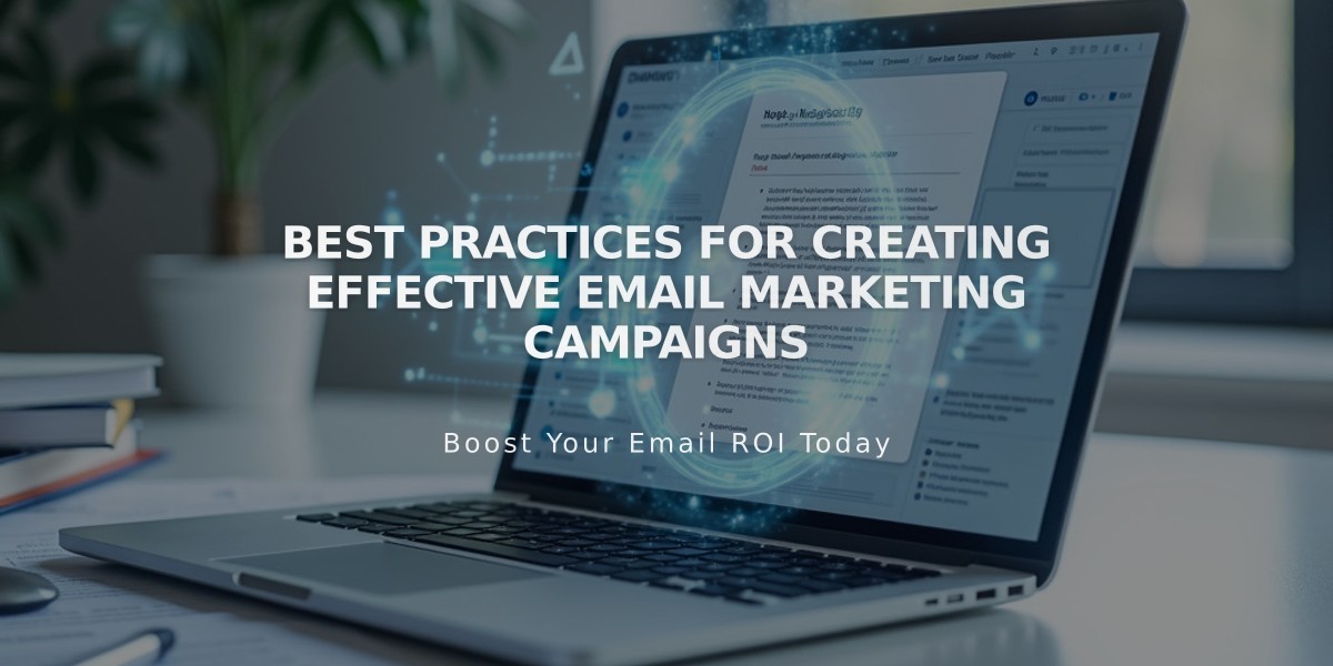 Best Practices for Creating Effective Email Marketing Campaigns