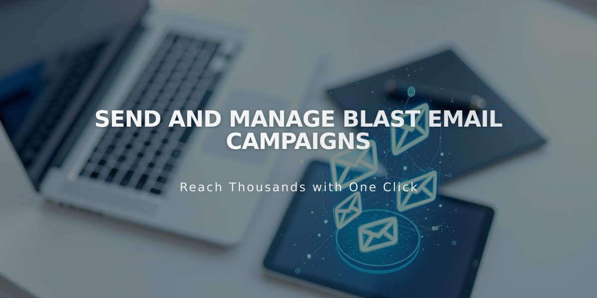 Send and Manage Blast Email Campaigns