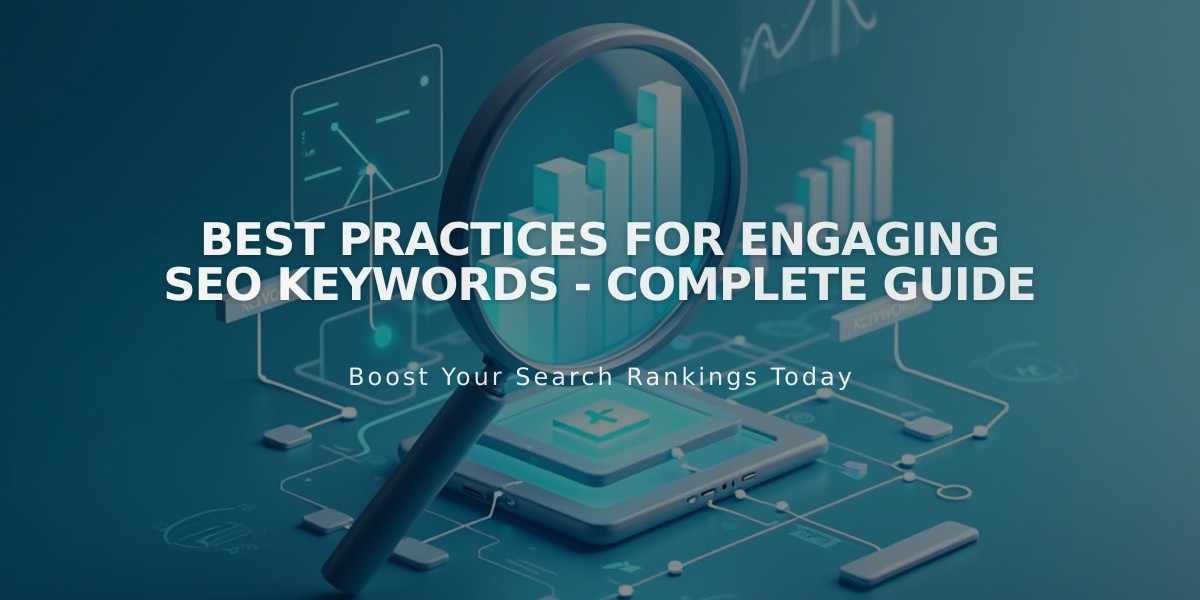 Best Practices for Engaging SEO Keywords - Complete Guide