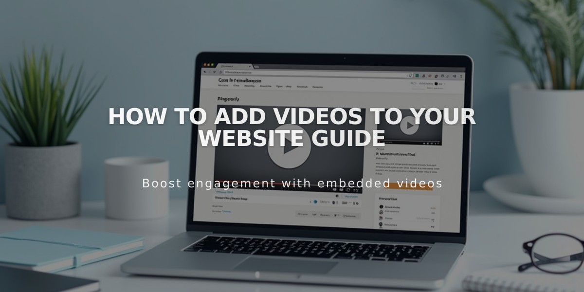 How to Add Videos to Your Website Guide