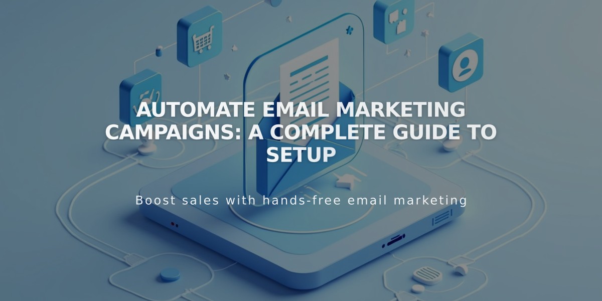 Automate Email Marketing Campaigns: A Complete Guide to Setup