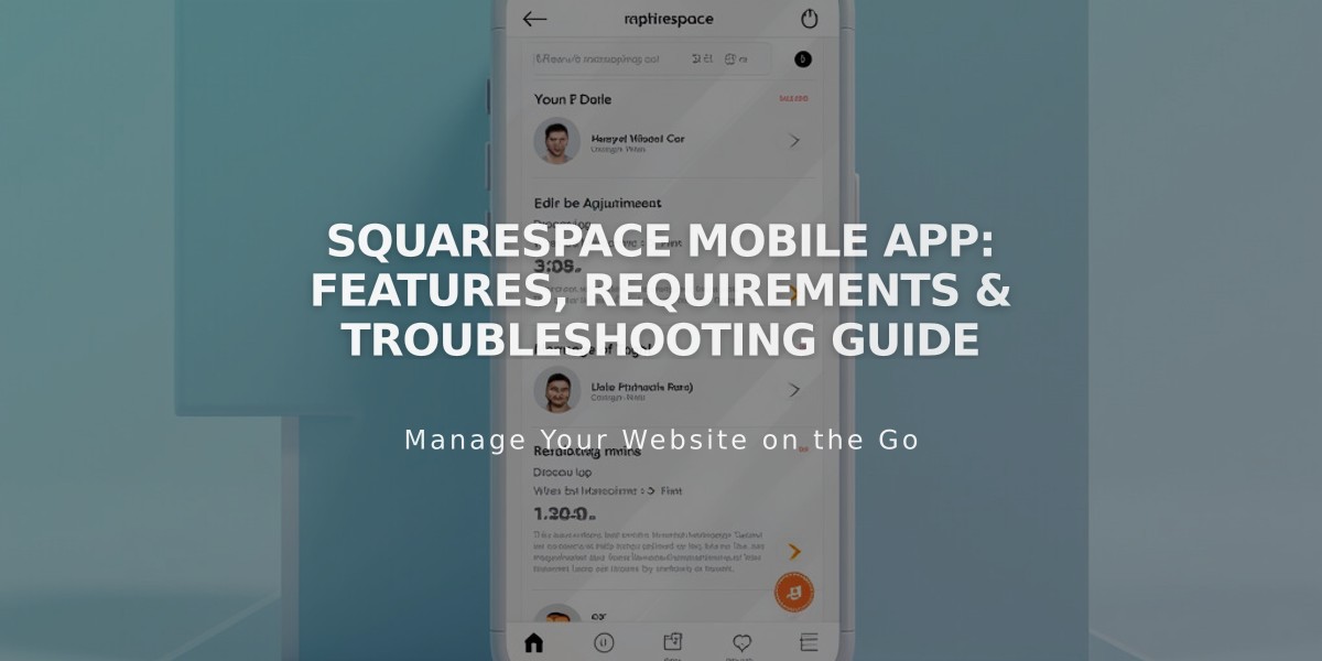 Squarespace Mobile App: Features, Requirements & Troubleshooting Guide