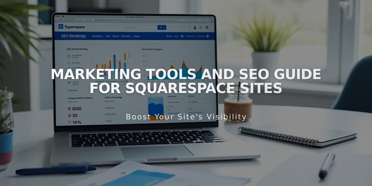 Marketing Tools and SEO Guide for Squarespace Sites