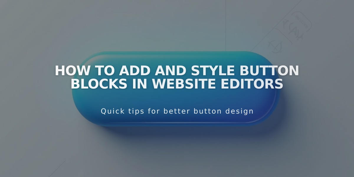 How to Add and Style Button Blocks in Website Editors