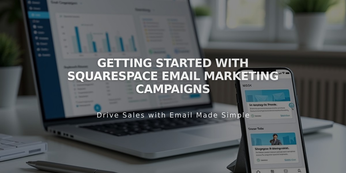 Getting Started with Squarespace Email Marketing Campaigns