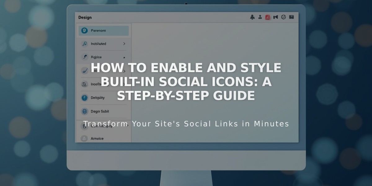 How to Enable and Style Built-in Social Icons: A Step-by-Step Guide