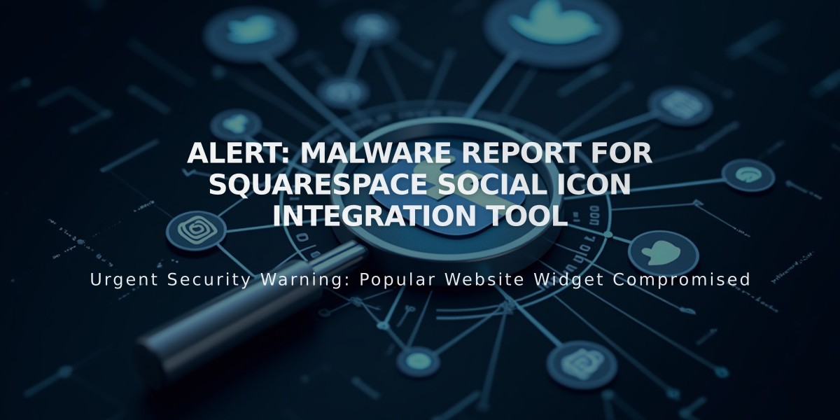 Alert: Malware Report for Squarespace Social Icon Integration Tool