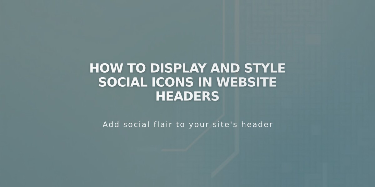 How to Display and Style Social Icons in Website Headers