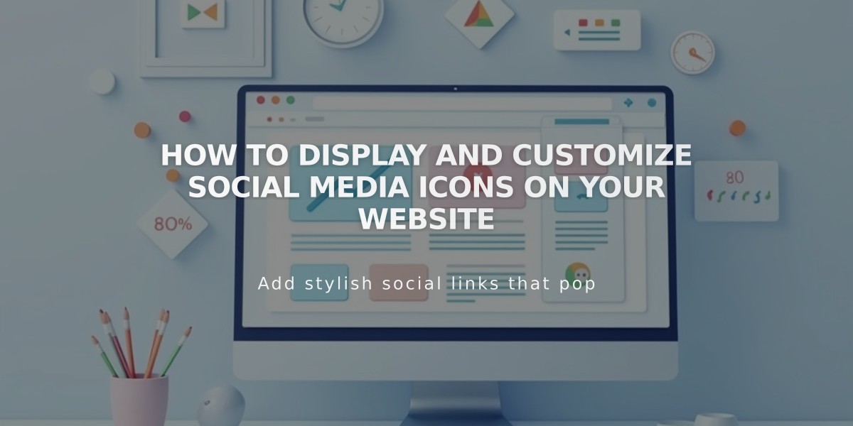 How to Display and Customize Social Media Icons on Your Website